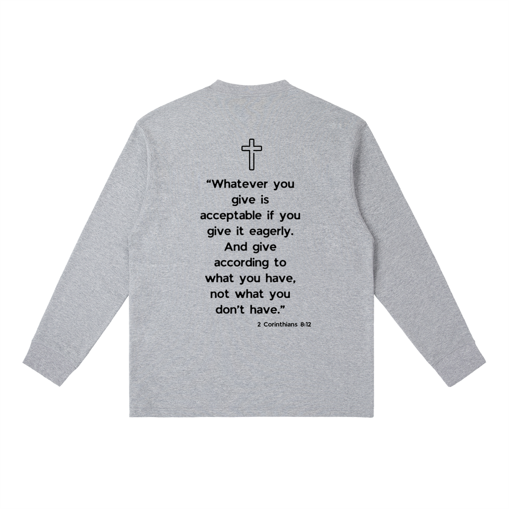 Alacrity Apparel - "2 Corinthians 8:12'"-Essential Crewneck Long-Sleeve T-Shirt